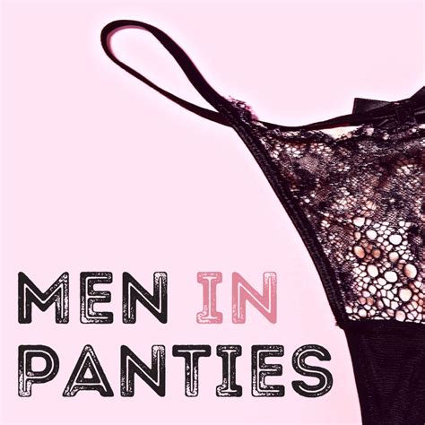 men wearing panties|My boyfriend likes to wear women's underwear .